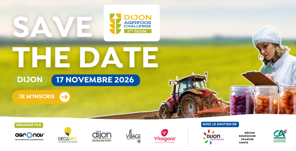 Agrifood Challenge Dijon 2026 dédié à l’innovation agricole et agroalimentaire
