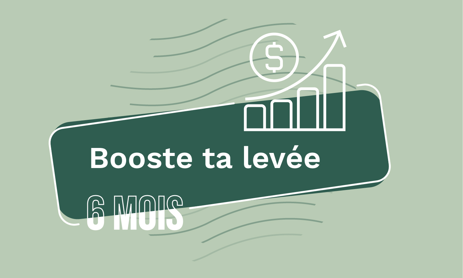 Booste ta levée