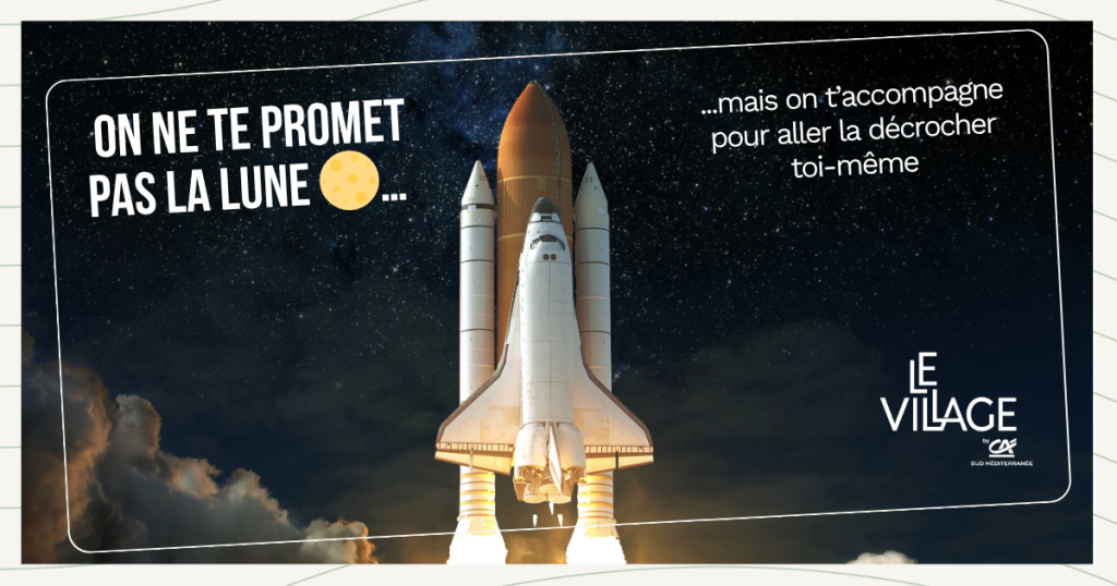 L'accompagnement business du Village by CA Sud Méditerranée.
