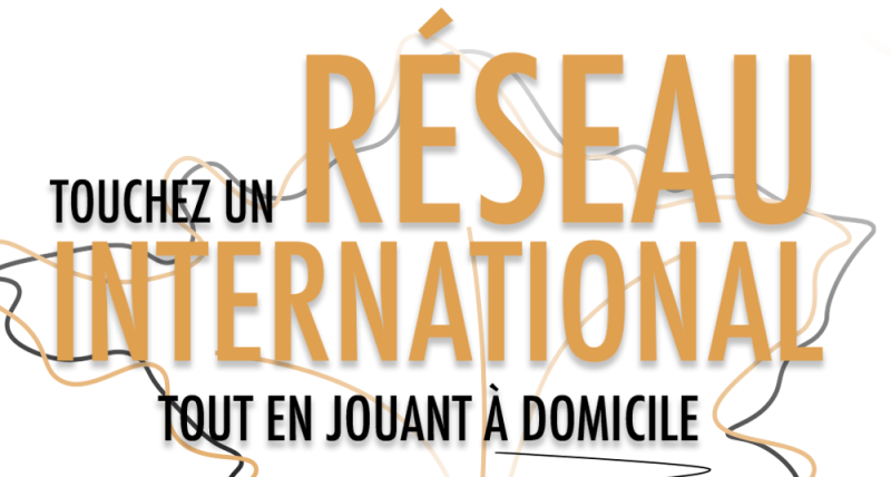 Réseau international en jouant à domicile