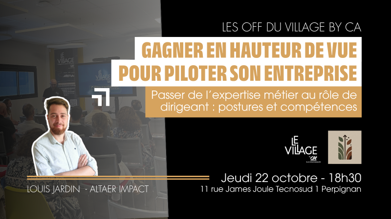 Afterwork perpignan 22 octobre 2026 Le Village by CA Sud Méditerranée
